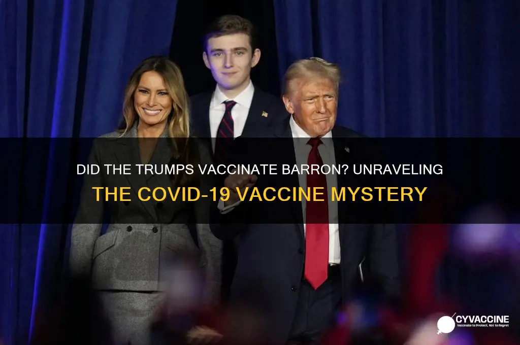 did the trumps vaccinate barron trump