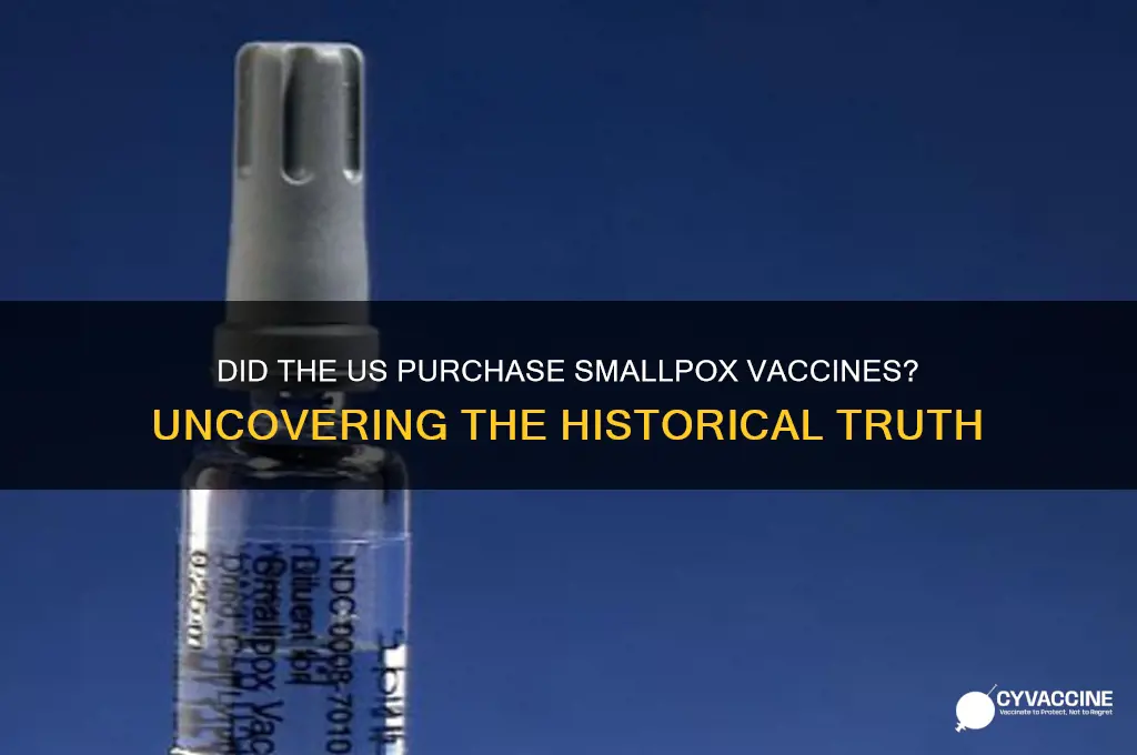 did the us buy smallpox vaccine