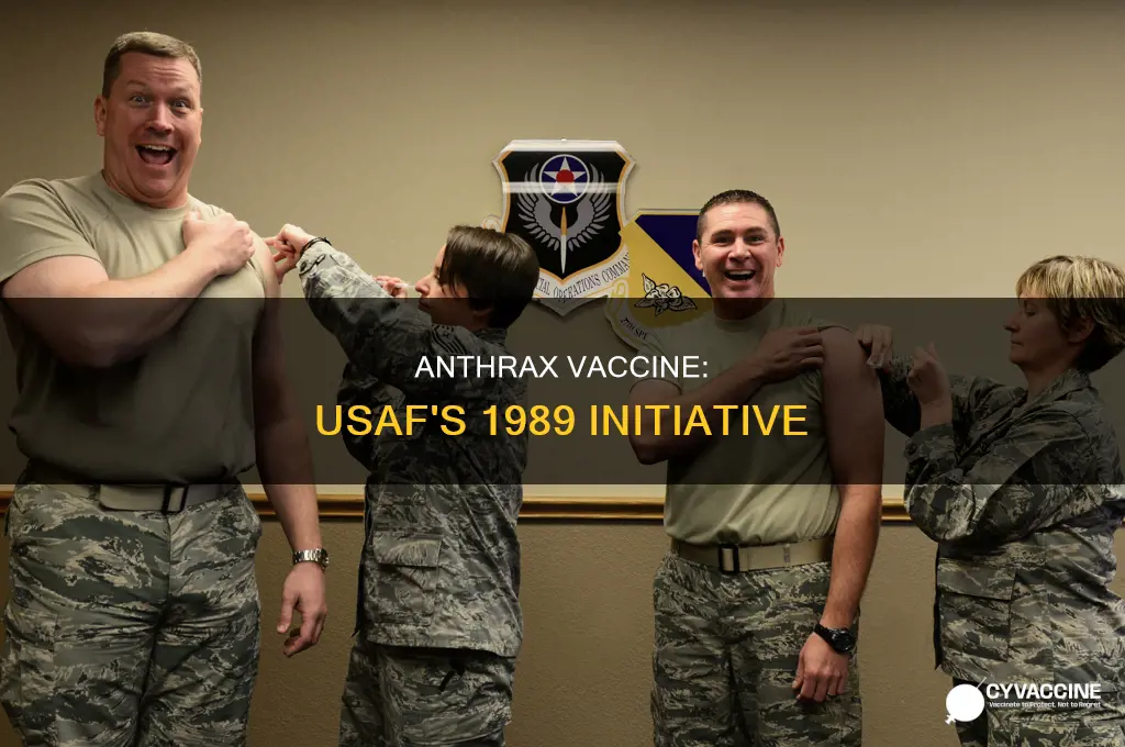 did the usaf administer the anthrax vaccine in 1989