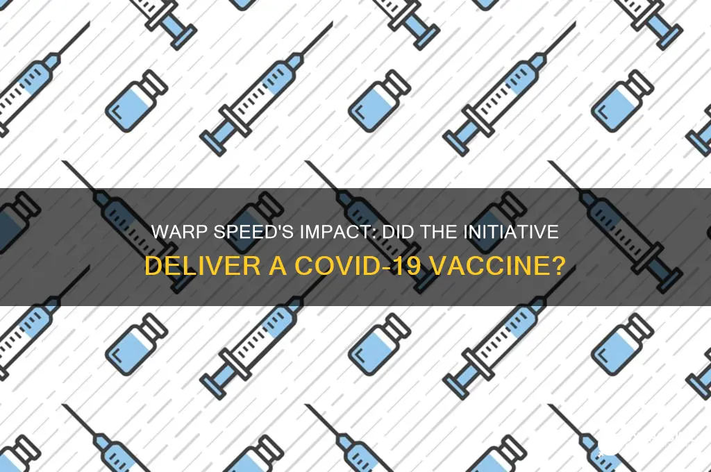 did warp speed produce a vaccine