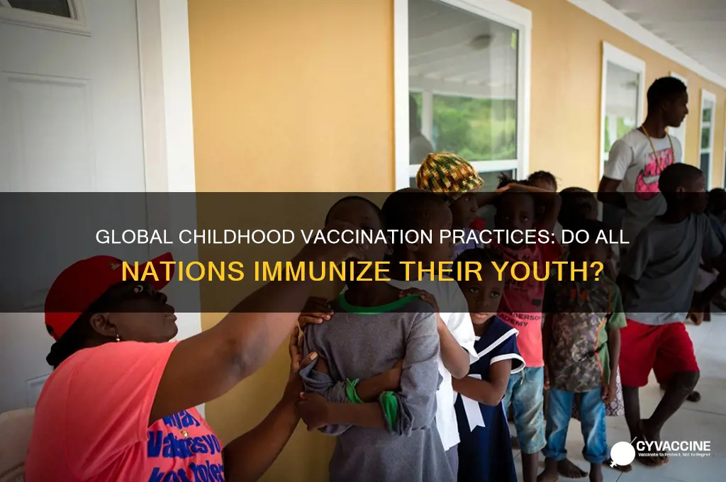 do all countries vaccinate their children