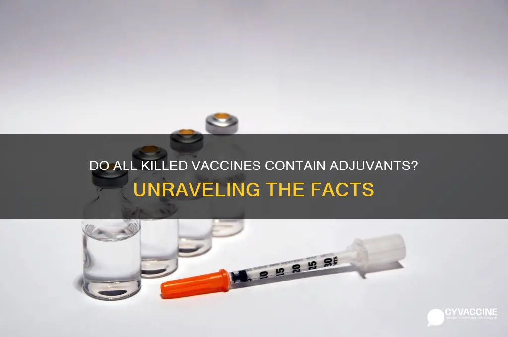 do all killed vaccines contain adjuvant