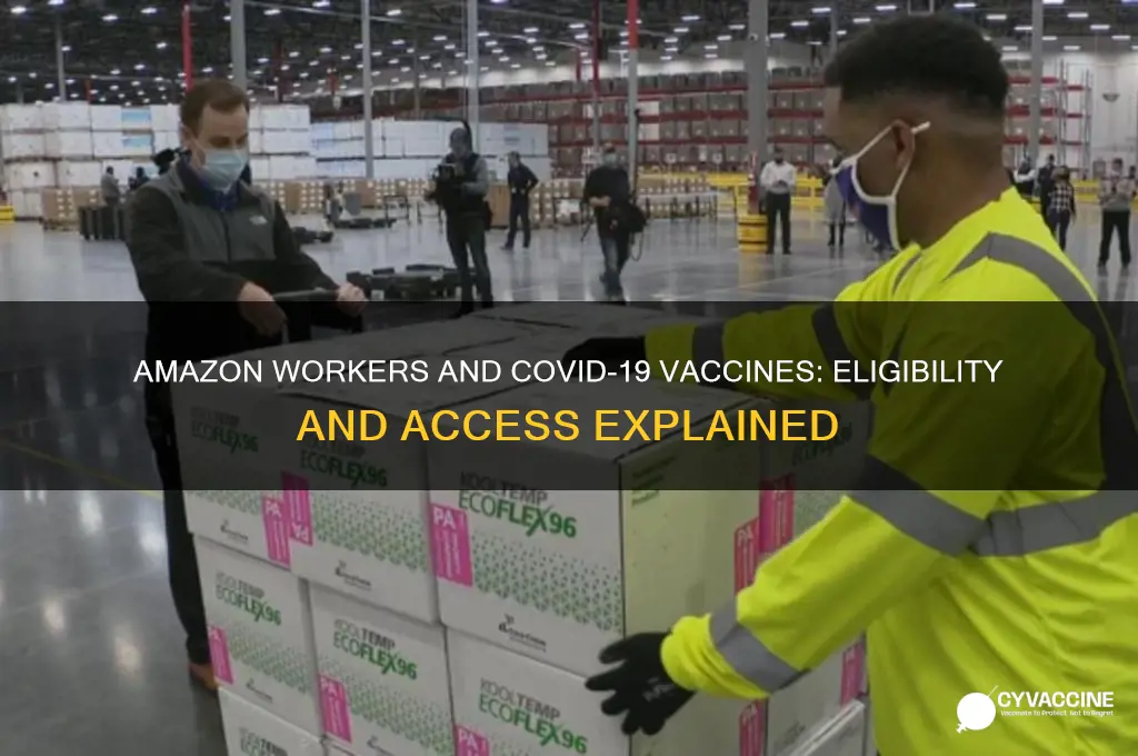 do amazon workers qualify for vaccine