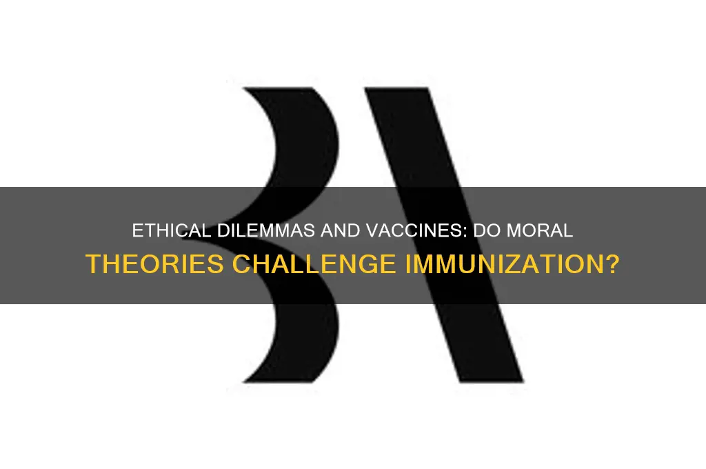 do any ethic theories oppose vaccins