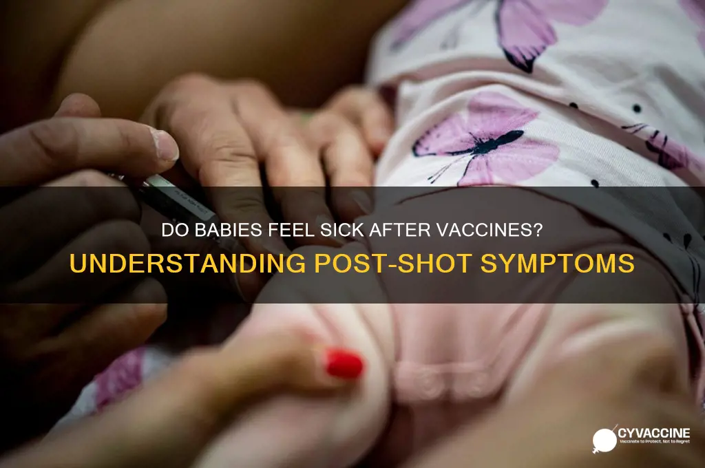 do babies feel sick after vaccines