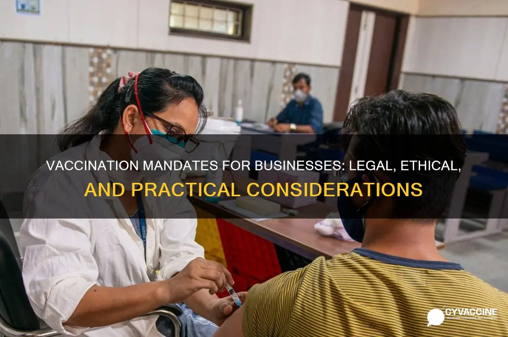 do businesses have to be vaccinated