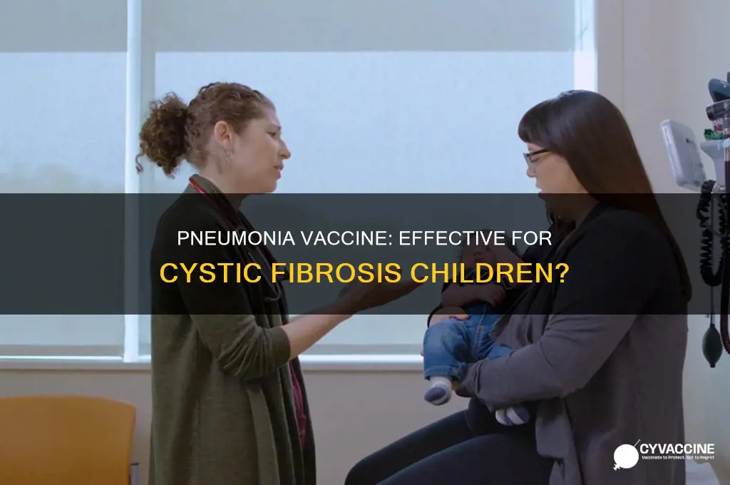 do children with cystic fibrosis respond to pneumonia vaccine