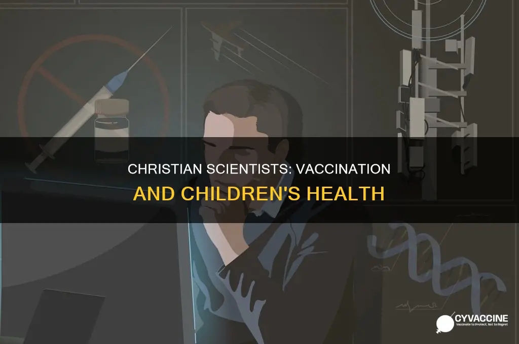 do christian scientists have to vaccinate their children