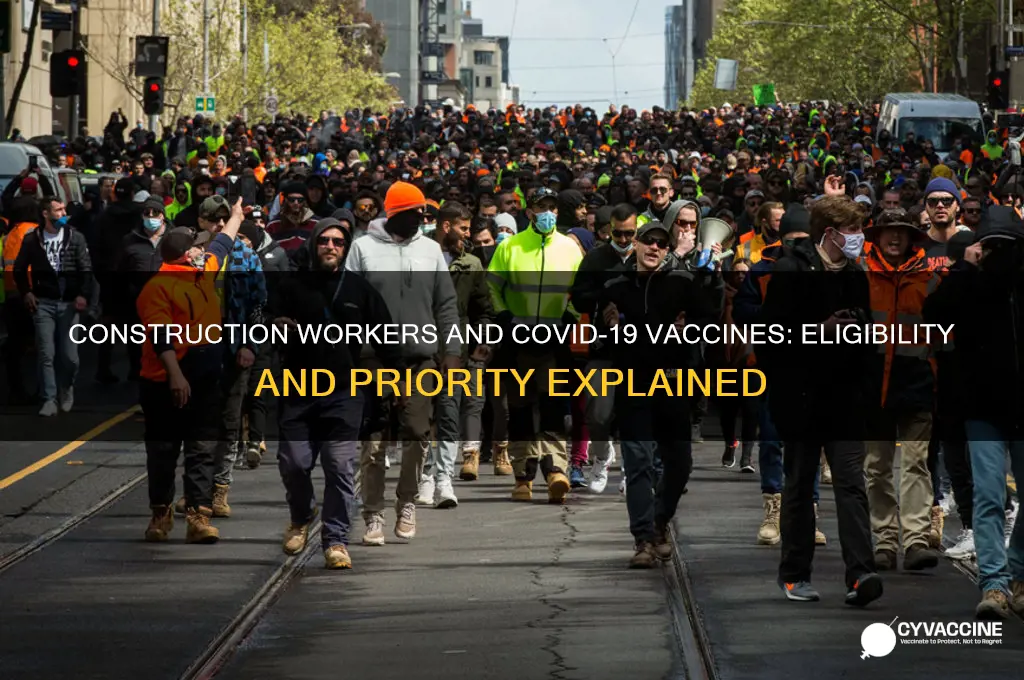 do construction workers qualify for vaccine