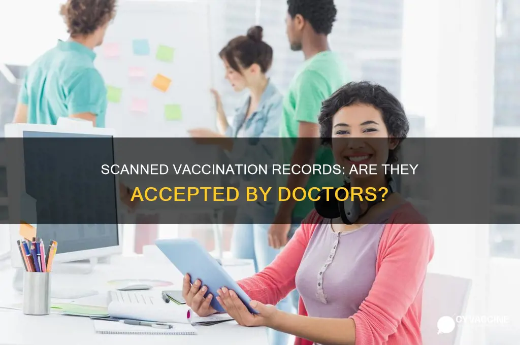do doctors accept scanned vaccination records