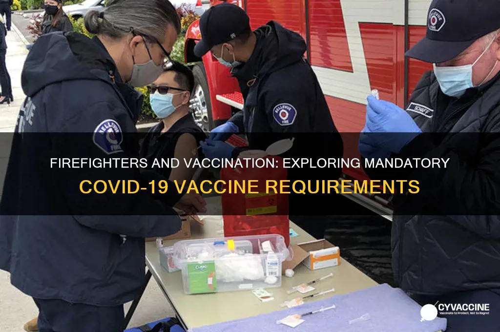do firemen have to be vaccinated