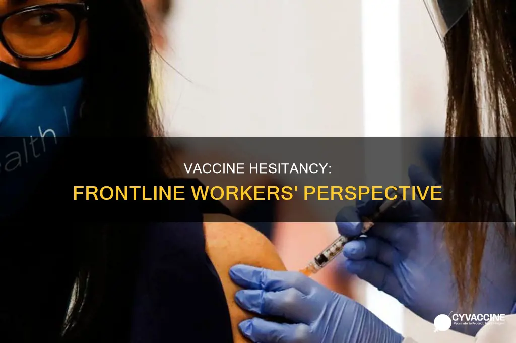 do front line workers believe in the vaccine