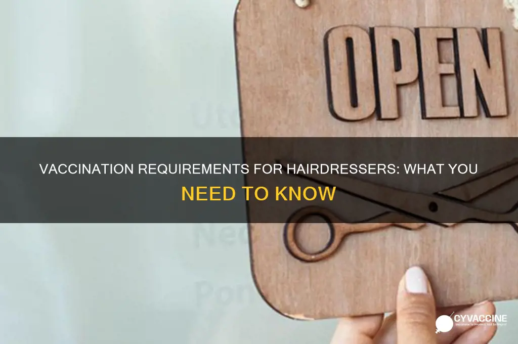 do hairdressers have to be vaccinated