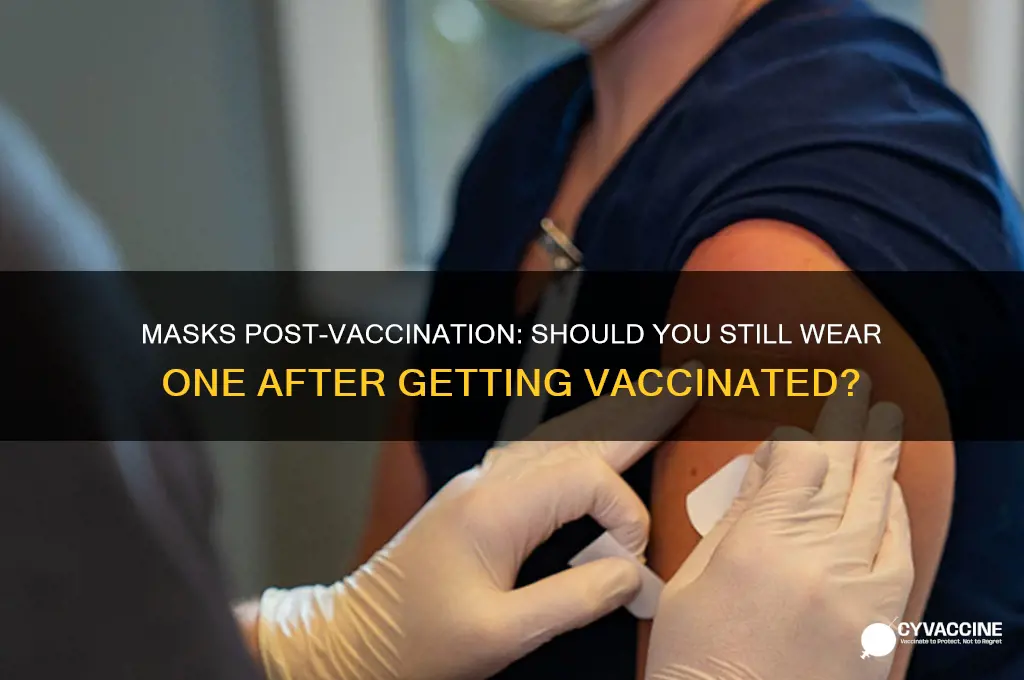 do i wear mask after vaccine