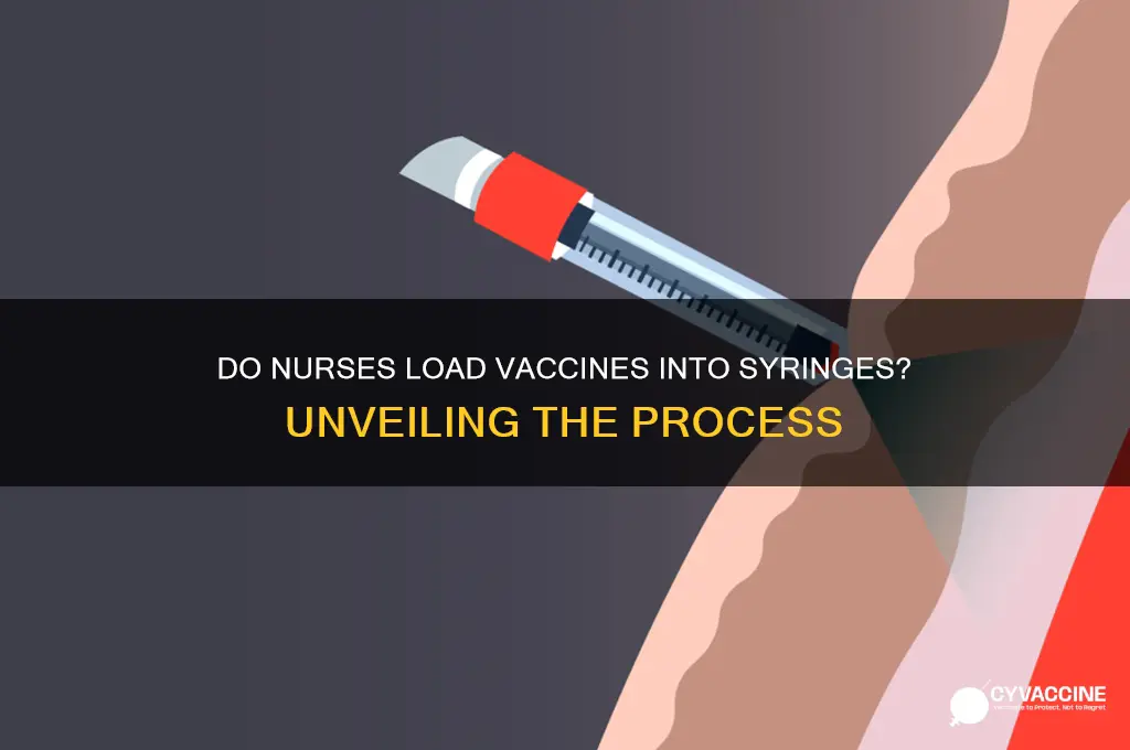do nurses fill vaccines into needles