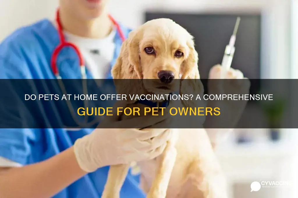 do pets at home do vaccinations