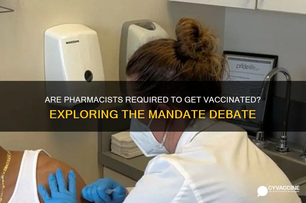 do pharmacists have to be vaccinated