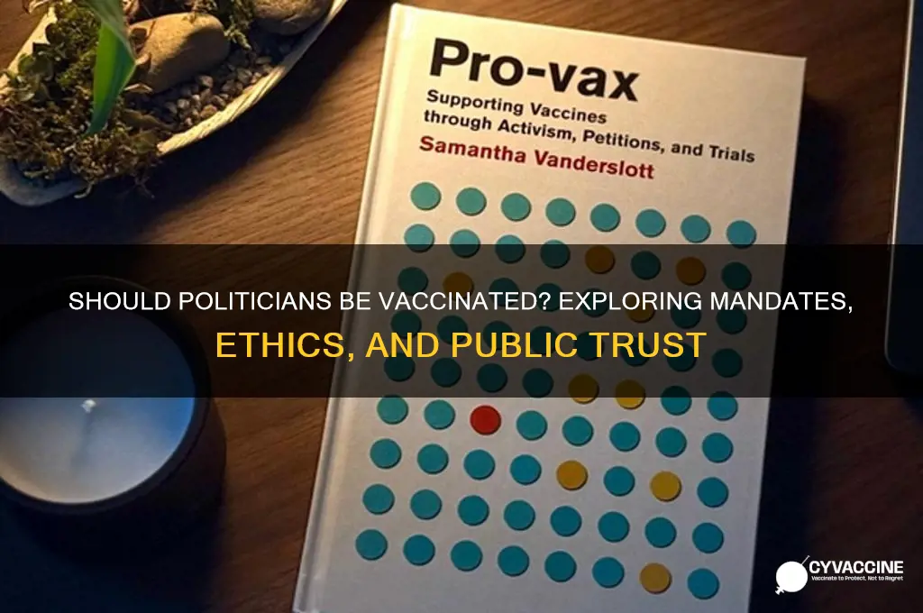 do politicians have to be vaccinated