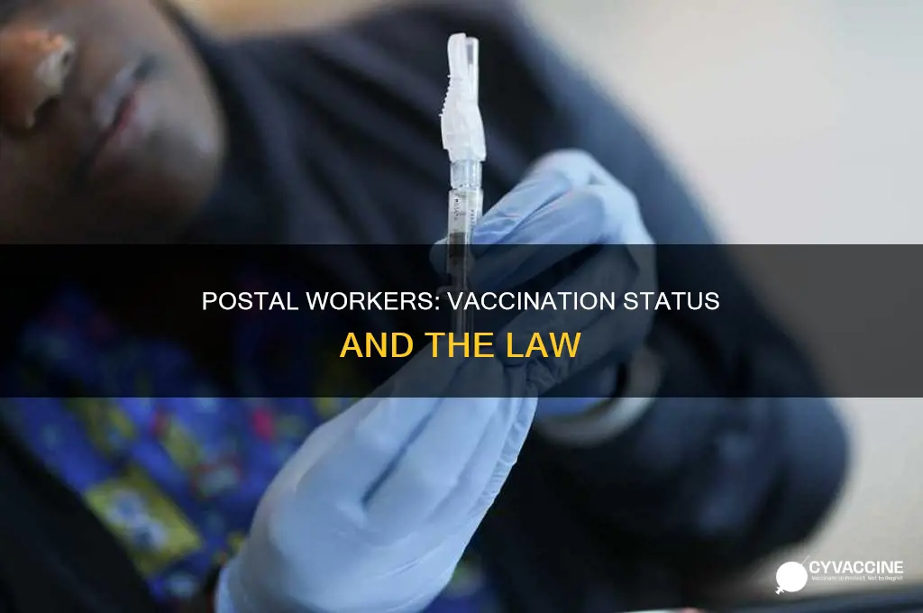 do postal workers have to be vaccinated in us