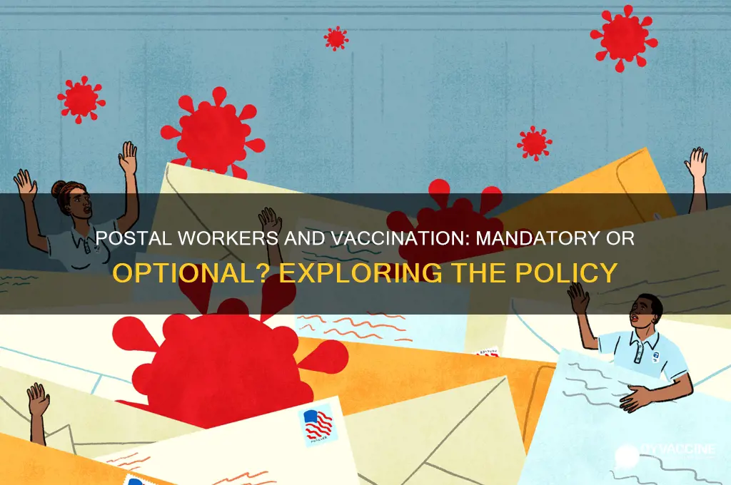 do postal workers have to vaccinate