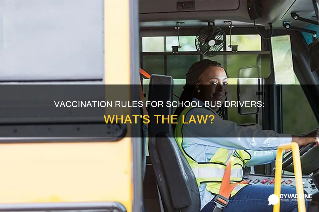 do school bus drivers have to be vaccinated