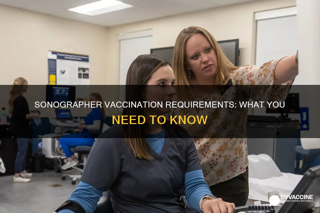 do sonographers have to be vaccinated