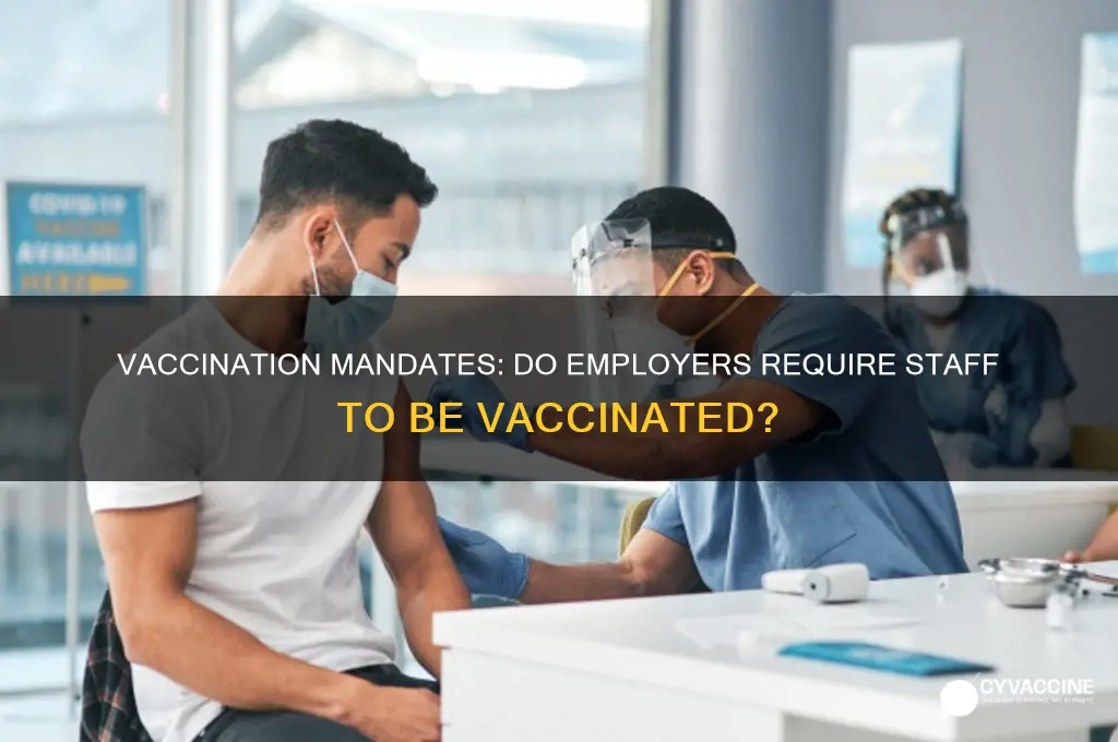 do staff have to be vaccinated