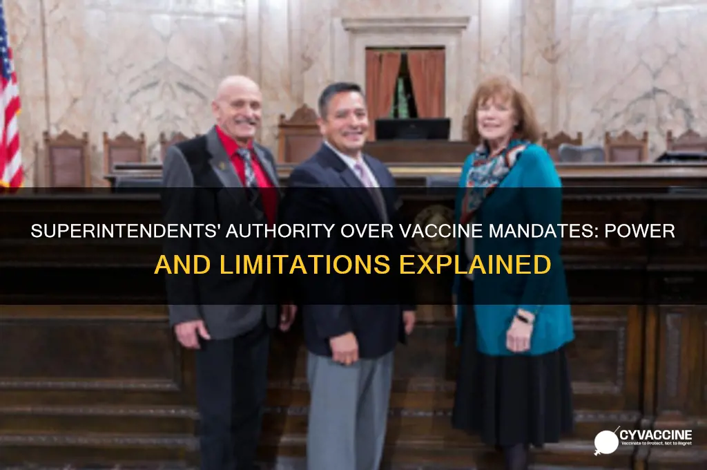 do superintendents have ruling over vaccines