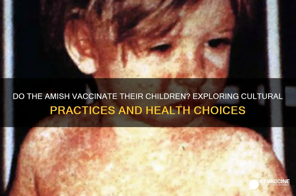 do the amush vaccinate theior children