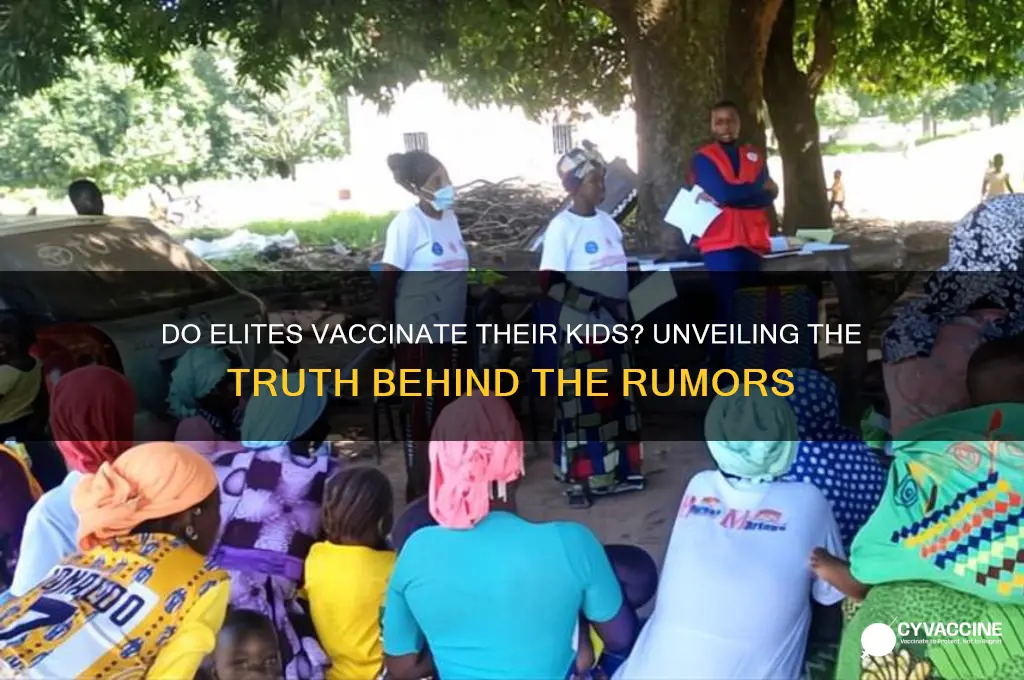 do the elites vaccinate their children