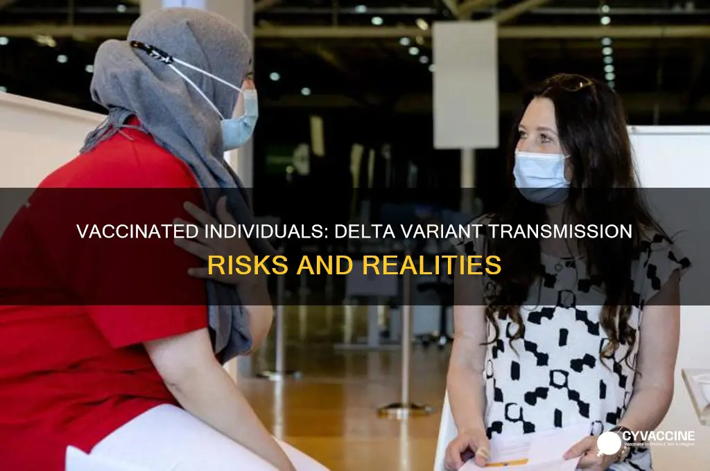 do the vaccinated spread delta variant