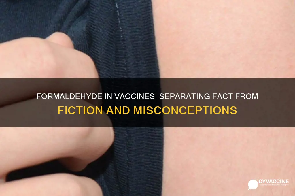 do they put formaldehyde in vaccines