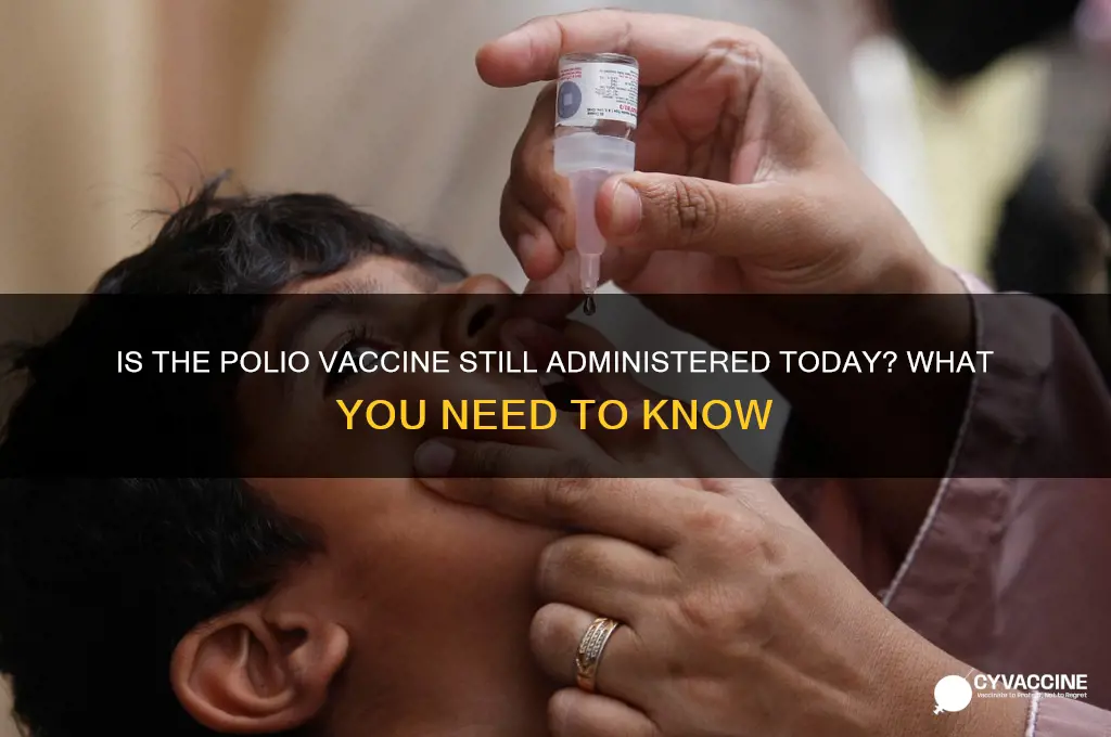 do they still do polio vaccine