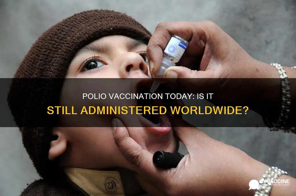 do they still vaccinate for polio