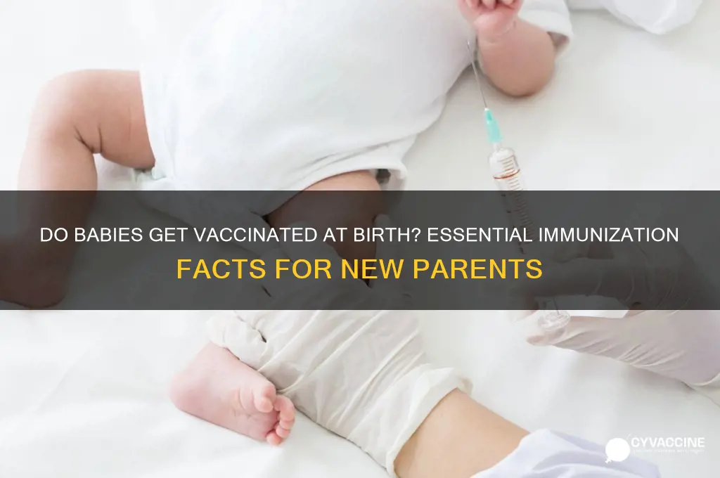 do they vaccinate babies at birth