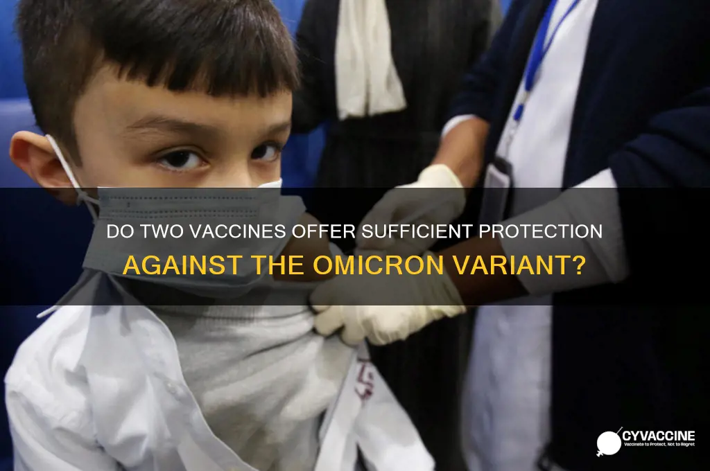 do two vaccines protect against omicron