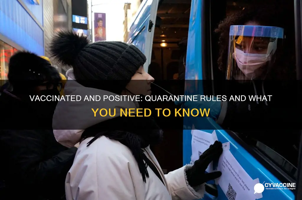 do vaccinated positive have to quarantine