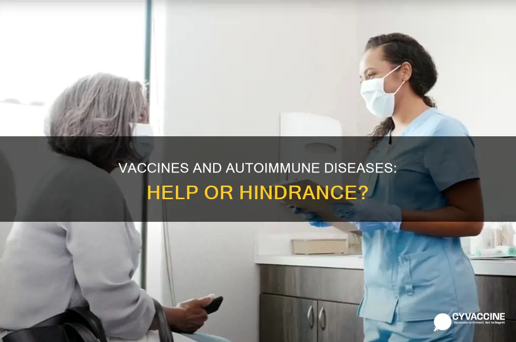 do vaccines help if you have autoimmune disease