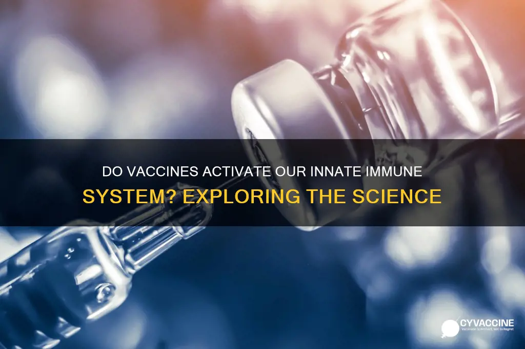 do vaccines trigger innate immune system