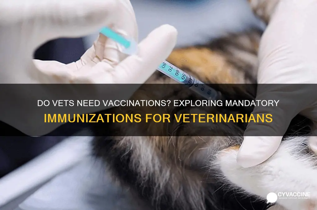 do vets have to be vaccinated