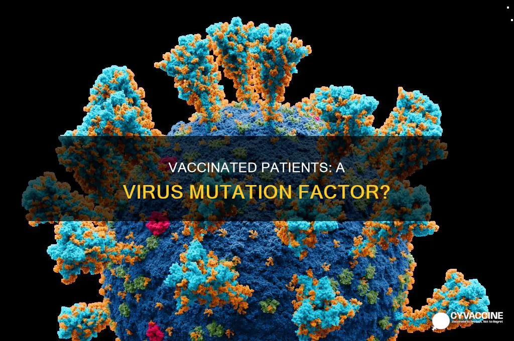 do viruses mutate more in a vaccinated patient