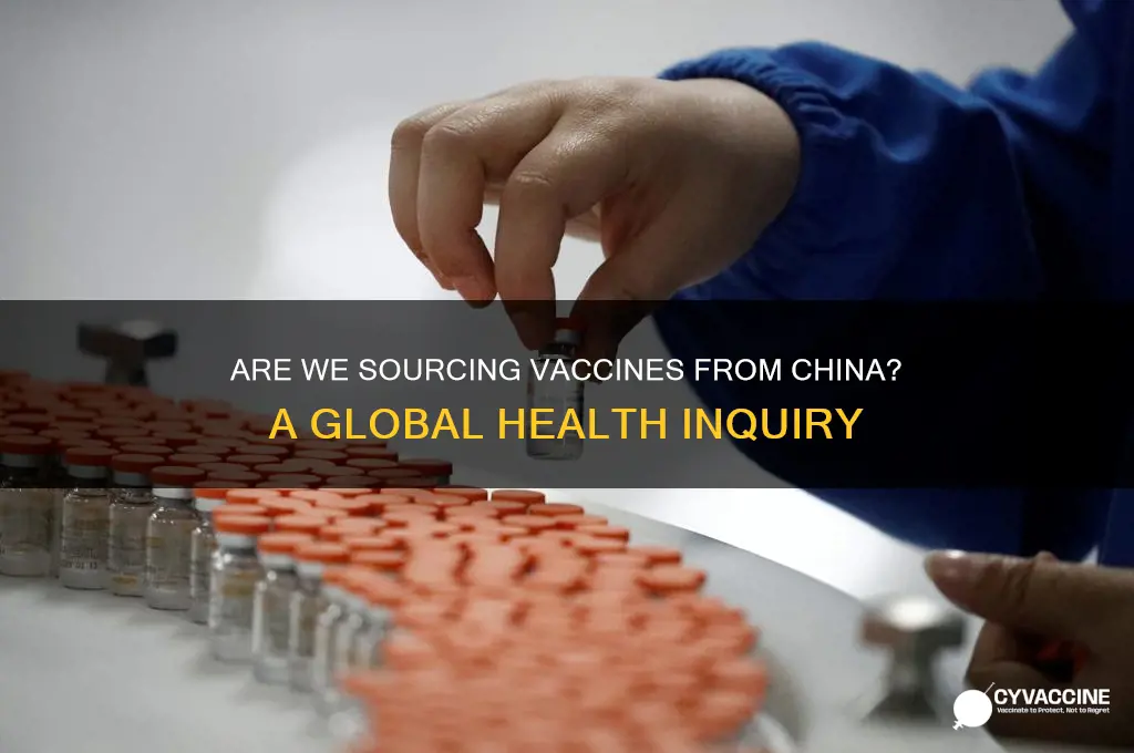 do we buy vaccinations from china