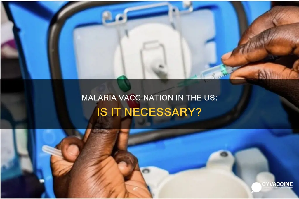 do we vaccinate for malaria in the us