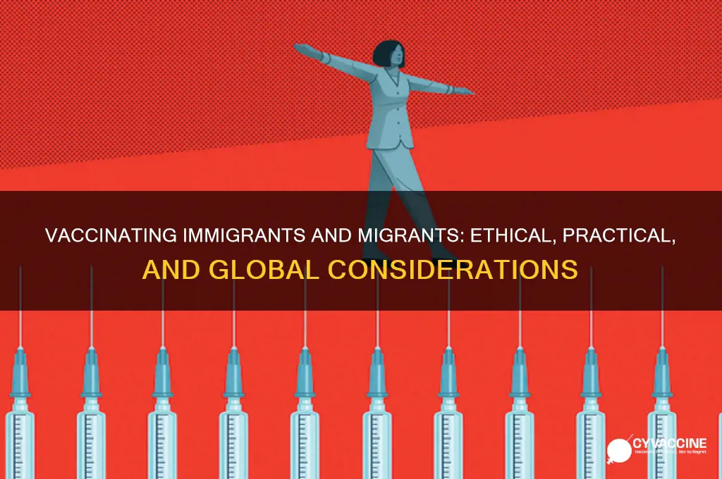 do we vaccinate immigrants or migrants