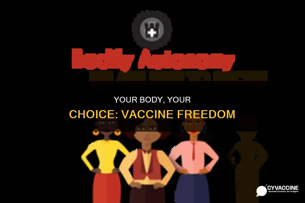 do what you want with your own body vaccine
