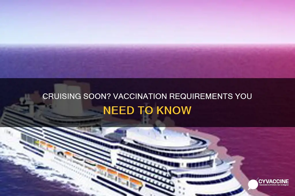 do yiu have to be vaccinated to cruise