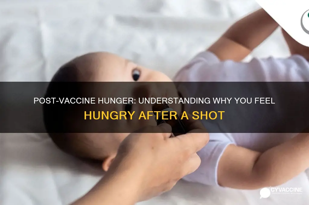 do you feel hungry after vaccine