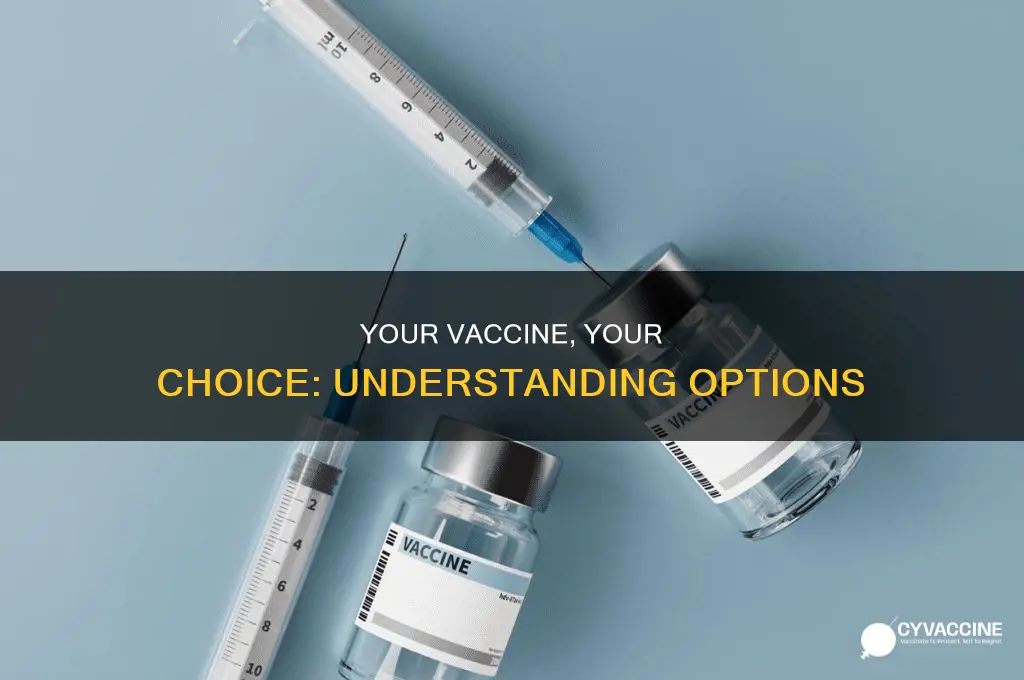 do you have a choice of which vaccine