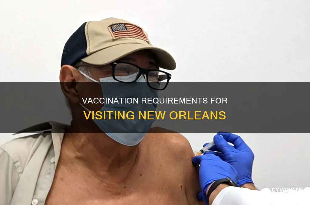 do you have to be fully vaccinated in new orleans