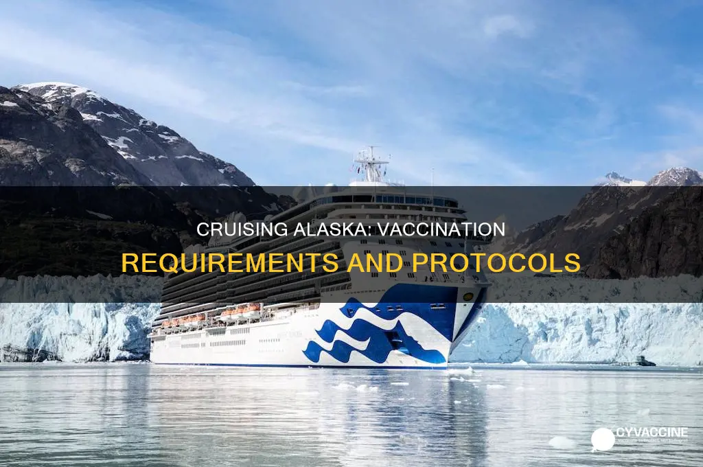 do you have to be vaccinated for alaska cruise